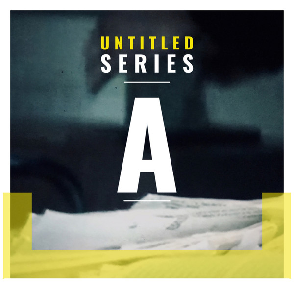 Untilted Series A