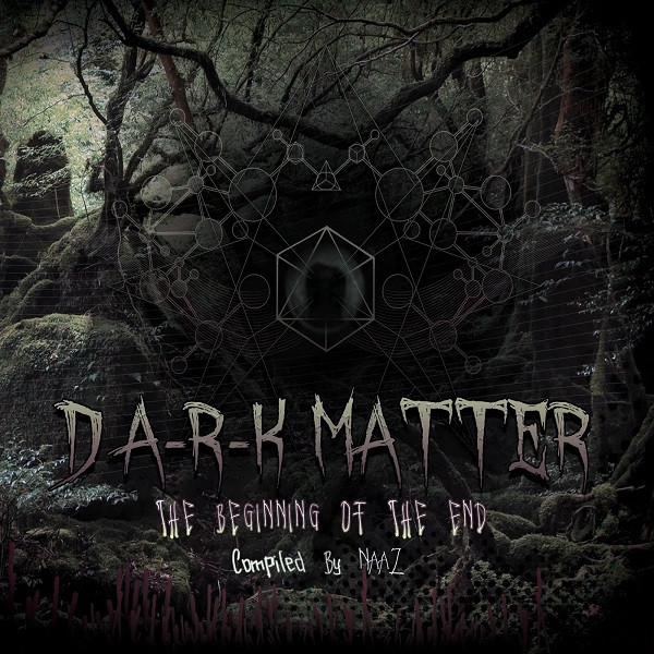 D A-r-k Matter - The Beginning Of The End