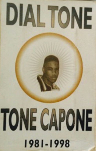 Dial Tone Capone 1981-1998
