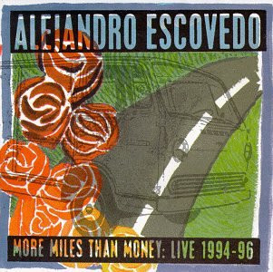 More Miles Than Money: Live 1994-96