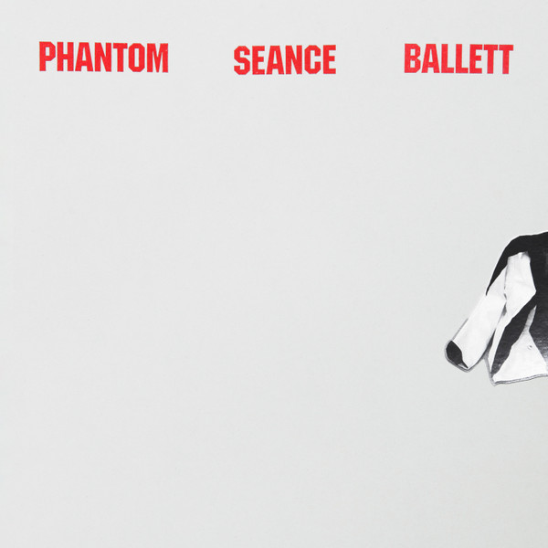 Phantom Seance Ballett