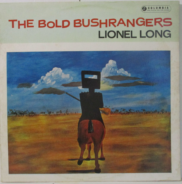 The Bold Bushrangers (Volume One - Songs Of Wild Colonial Days)