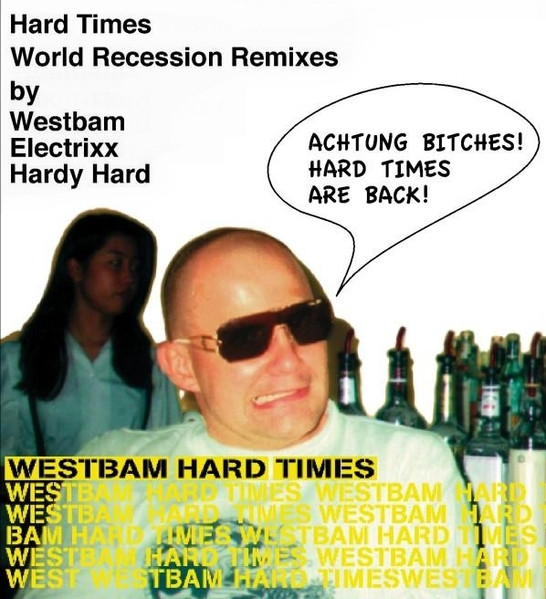 Hard Times (World Recession Remixes)