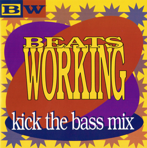 Beats Working: Kick The Bass Mix