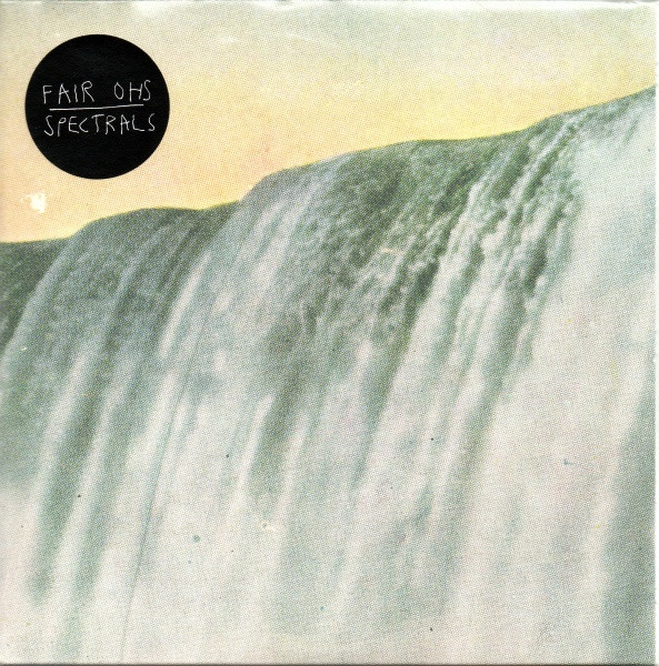 Fair Ohs / Spectrals