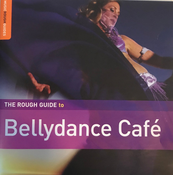 The Rough Guide To Bellydance Café