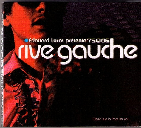 Edouard Lucas Présente 75006 Rive Gauche
