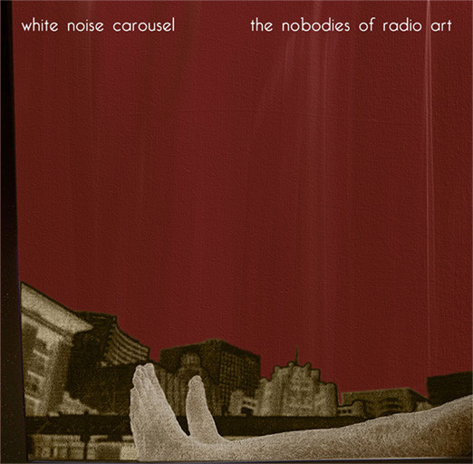 The Nobodies Of Radio Art