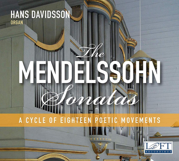 The Mendelssohn Sonatas (A Cycle Of Eighteen Poetic Movements)