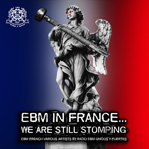 EBM In France... We Are Still Stomping