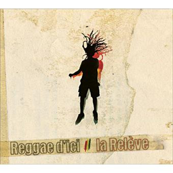 Reggae D'ici, La Relève