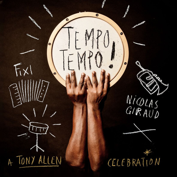 Tempo Tempo! - A Tony Allen Celebration