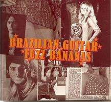 Brazilian Guitar Fuzz Bananas