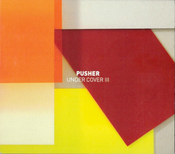Pusher Under Cover III