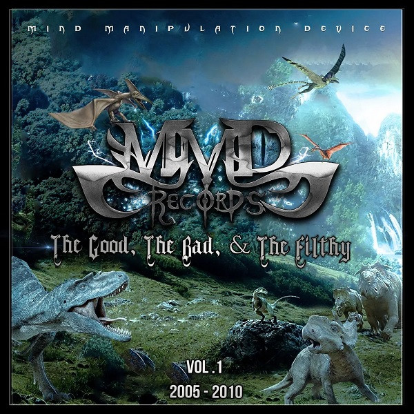 The Good, The Bad, & The Filthy - Vol. 1 - 2005 - 2010)