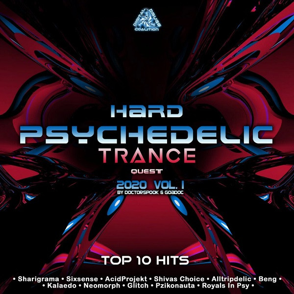 Hard Psychedelic Trance Quest - 2020 Vol. 1 - Top 10 Hits