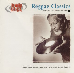 Reggae Classics Serious Selections Vol. 1
