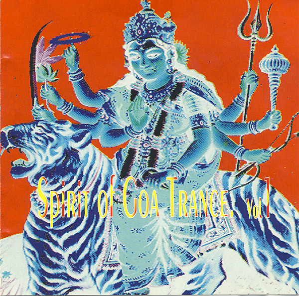 Spirit Of Goa Trance. Vol. 1