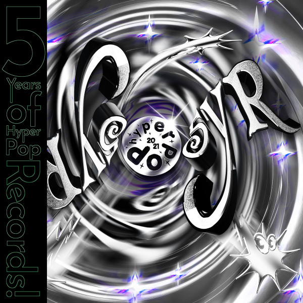 5 Years Of HyperPop Records! 
