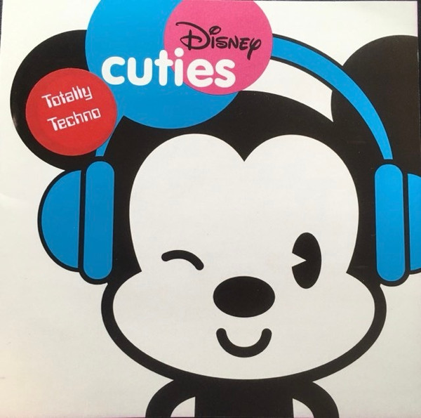 Disney Cuties (Totally Techno Takes On Disney Tunes!)