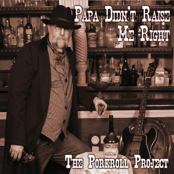 Papa Didn't Raise Me Right