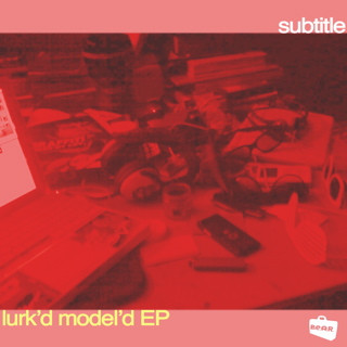 Lurk'd Model'd EP