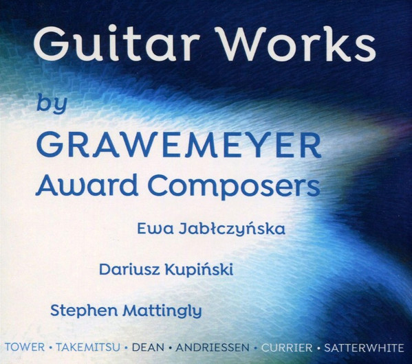 Guitar Works By Grawemeyer Award Composers