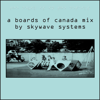 A Boards Of Canada Mix