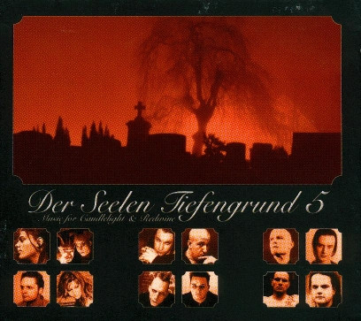 Der Seelen Tiefengrund 5 · Music For Candlelight & Redwine