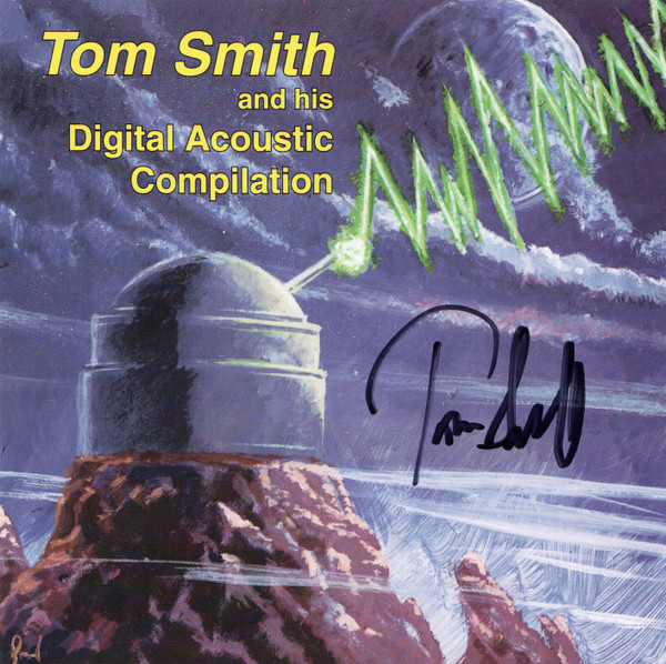 Tom Smith and his Digital Acoustic Compilation