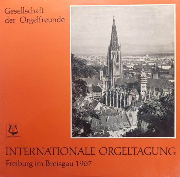 Internationale Orgeltagung Freiburg In Breisgau 1967