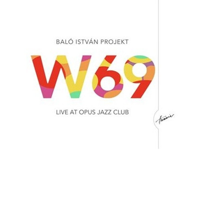 W69: Live At Opus Jazz Club