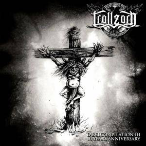 Trollzorn / Black Skull Records - Labelcompilation III - 10 Years Anniversary