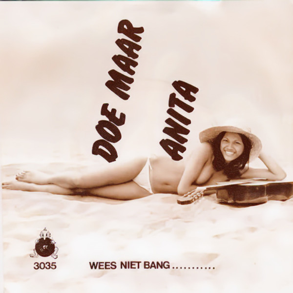 Anita / Wees Niet Bang...