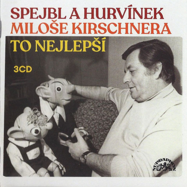 Spejbl A Hurvínek Miloše Kirschnera (To Nejlepší)