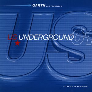 US Underground 01 (San Francisco) (A Thrive Compilation)