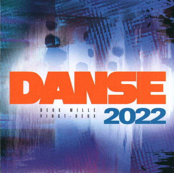 Danse 2022 (Deux Mille Vingt-Deux)