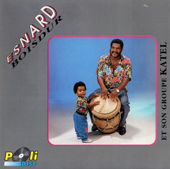 Esnard Boisdur Et Son Groupe Katel