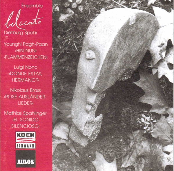 Hin-Nun , Flammenzeichen • Donde Estas, Hermano? • Rose-Ausländer-Lieder • El Sonido Silencioso