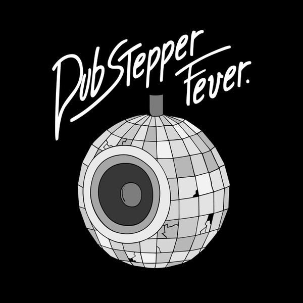 Dub Stepper Fever