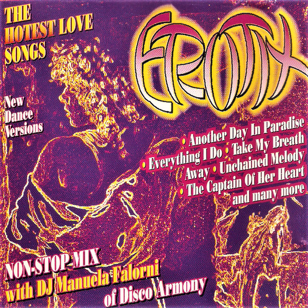 Erotix (Non-Stop Mix With DJ Manuela Falorni Of Disco Armony)