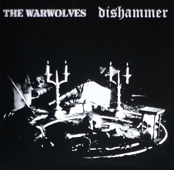 The Warwolves / Dishammer