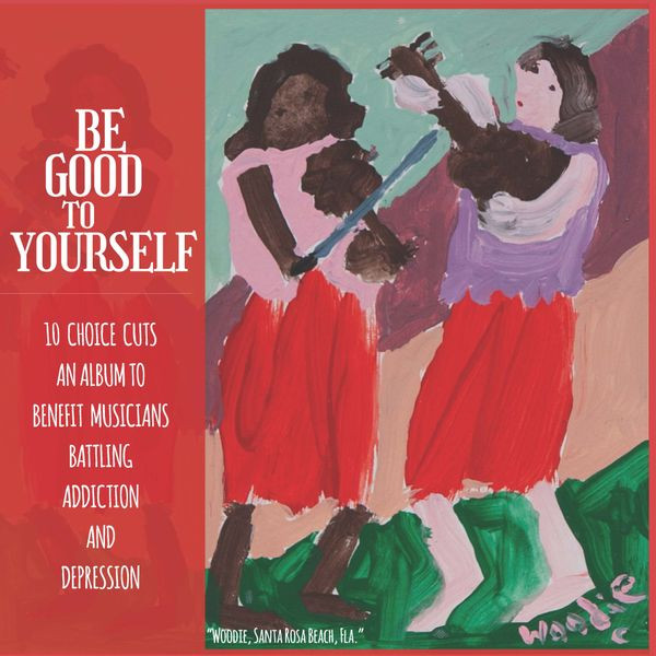Be Good To Yourself