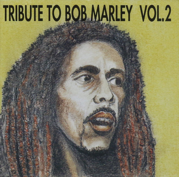 Tribute To Bob Marley Vol. 2