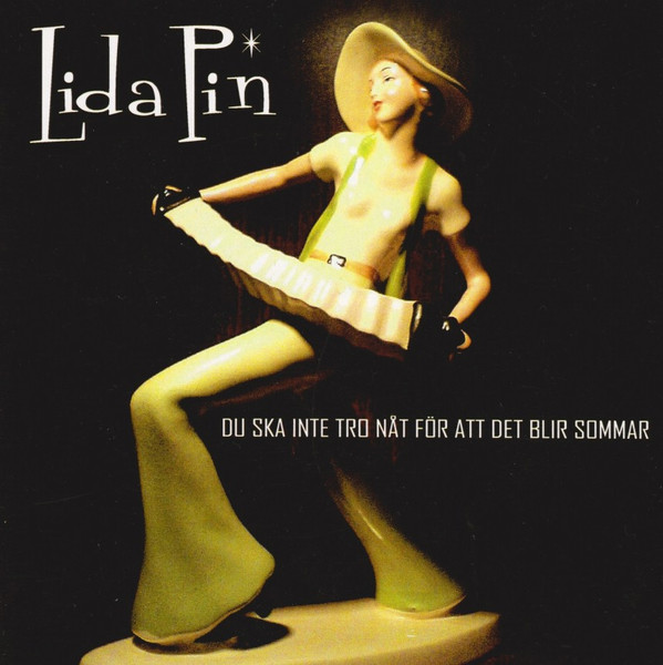 Du Ska Inte Tro Nåt För Att Det Blir Sommar