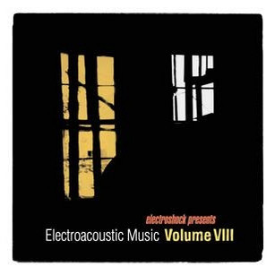 Electroacoustic Music. Vol. VIII
