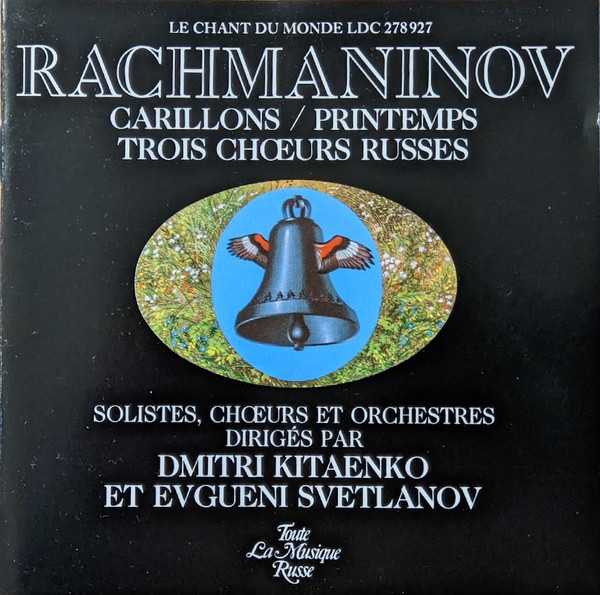 Les Cloches / Le Printemps / Trois Chants Russes