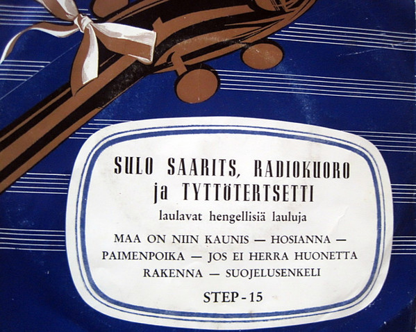 Sulo Saarits, Radiokuoro Ja Tyttötertsetti Laulavat Hengellisiä Lauluja