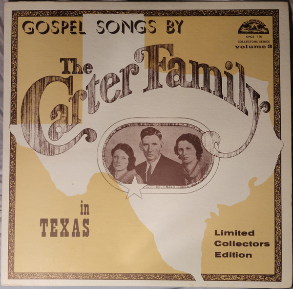 Gospel Songs By The Carter Family In Texas / Volume 3