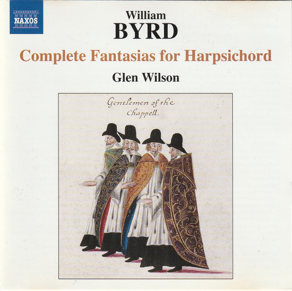 William Byrd: Complete Fantasias For Harpsichord
